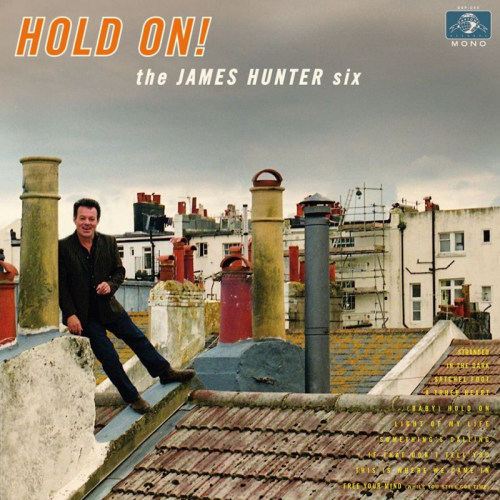 HUNTER, JAMES -SIX- - HOLD ON!HUNTER, JAMES -SIX- - HOLD ON.jpg